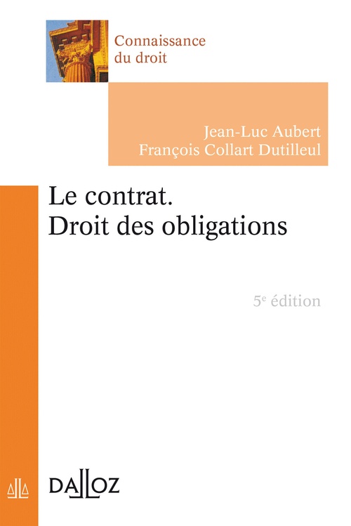ebook cover of Contrat (Le). Droit des obligations. 5e éd., by Jean-Luc Aubert, François Collart dutilleul