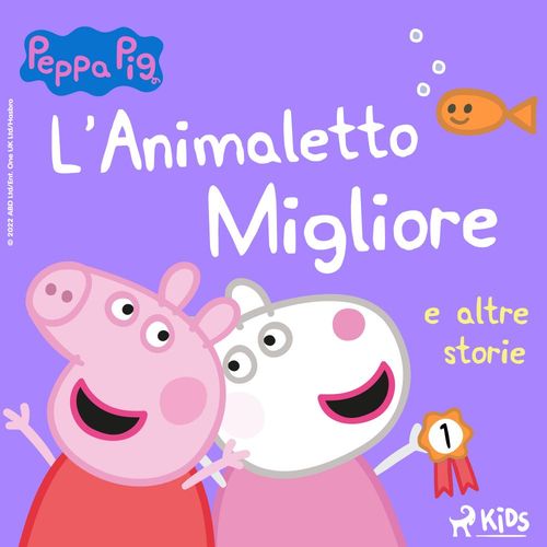 Couverture audiobook de Peppa Pig - L´Animaletto Migliore e altre storie, de Neville Astley, Mark Baker