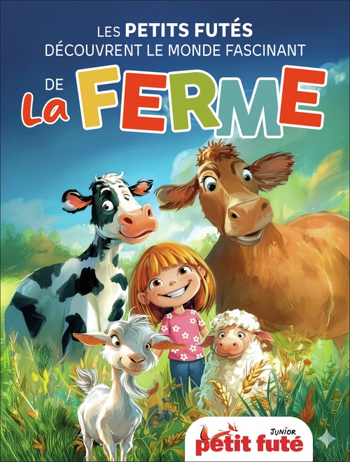 ebook cover of Guide Les Petits Futés Découvrent Le Monde Fascinant De La Ferme 2026 Petit Futé, by Dominique Auzias, Jean-Paul Labourdette