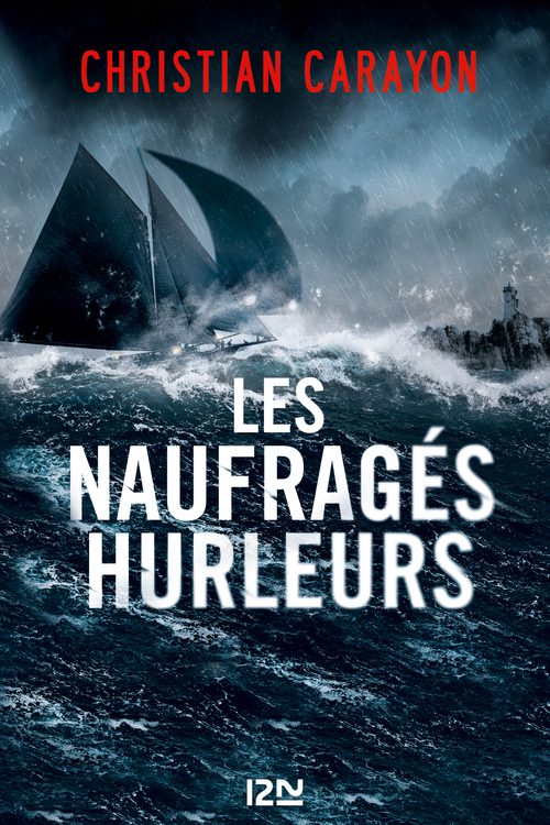 Couverture ebook de Les naufragés hurleurs, de Christian Carayon