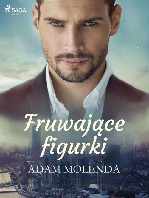 Couverture ebook de Fruwajace figurki, de Adam Molenda