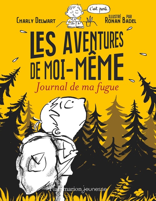 Couverture ebook de Les aventures de moi-même (Tome 1). Journal de ma fugue, de Ronan Badel, Charly Delwart