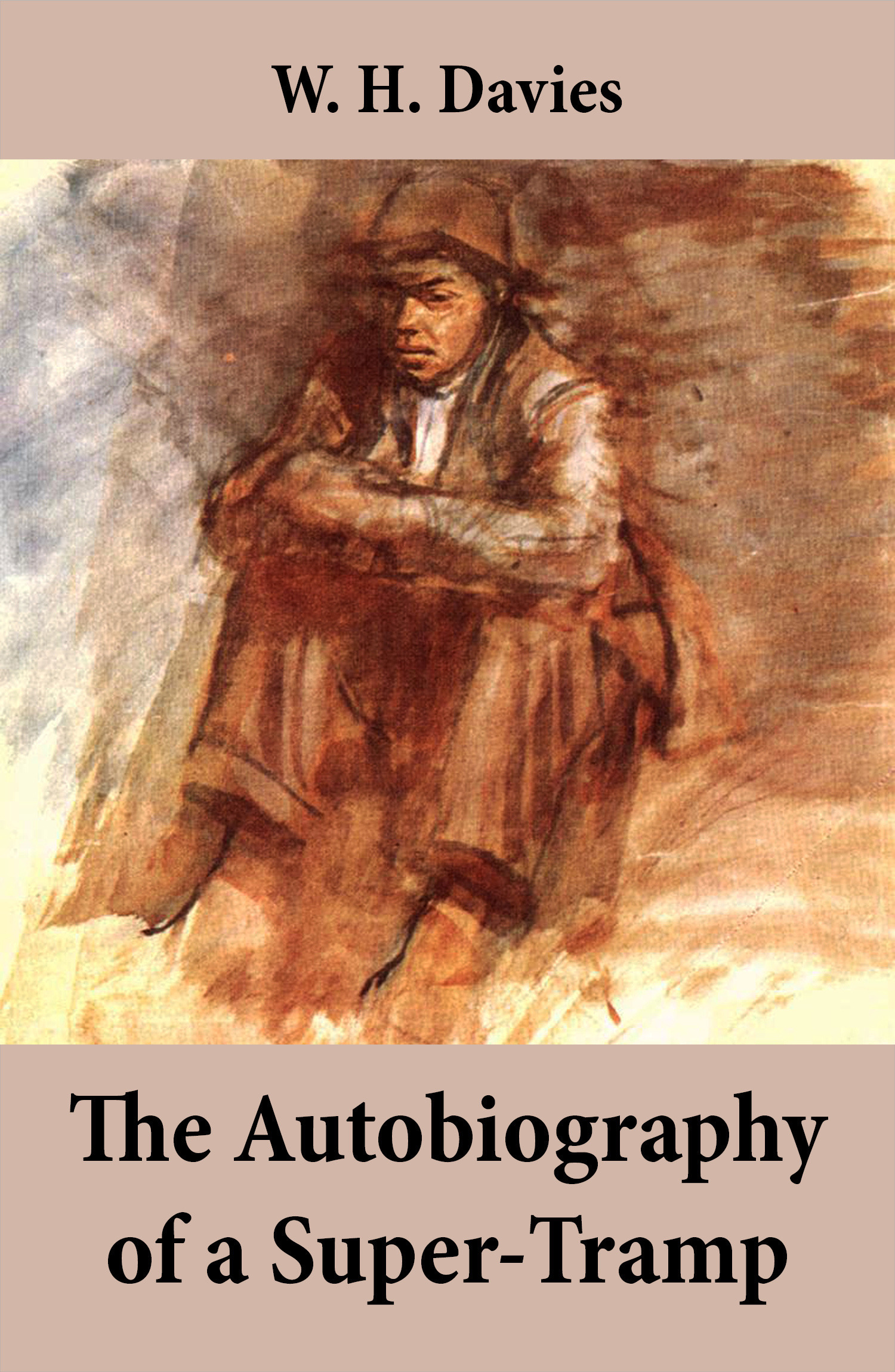 Couverture ebook de The Autobiography of a Super-Tramp (The life of William Henry Davies), de W. H.  Davies
