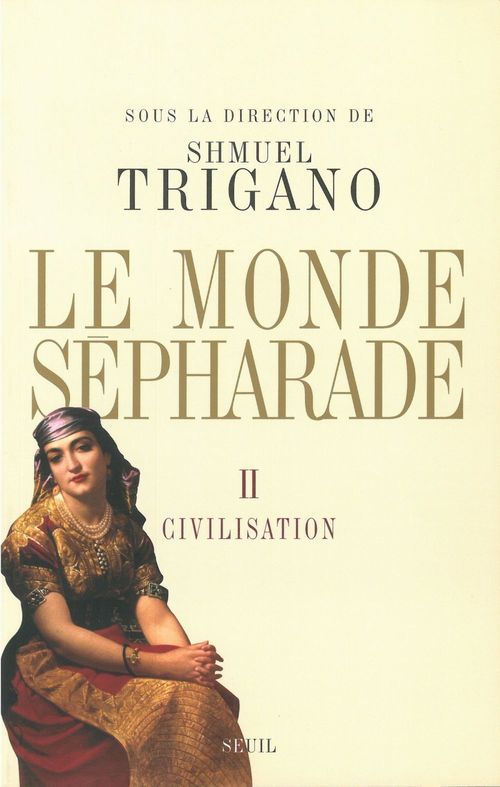 ebook cover of Le Monde sépharade - Civilisation, by Collectif, Shmuel Trigano