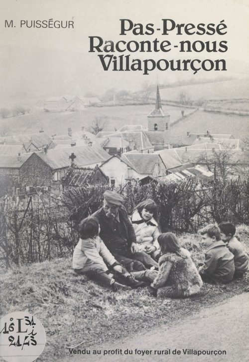 Couverture ebook de Pas-pressé raconte-nous Villapourçon, de Marcel Puissegur