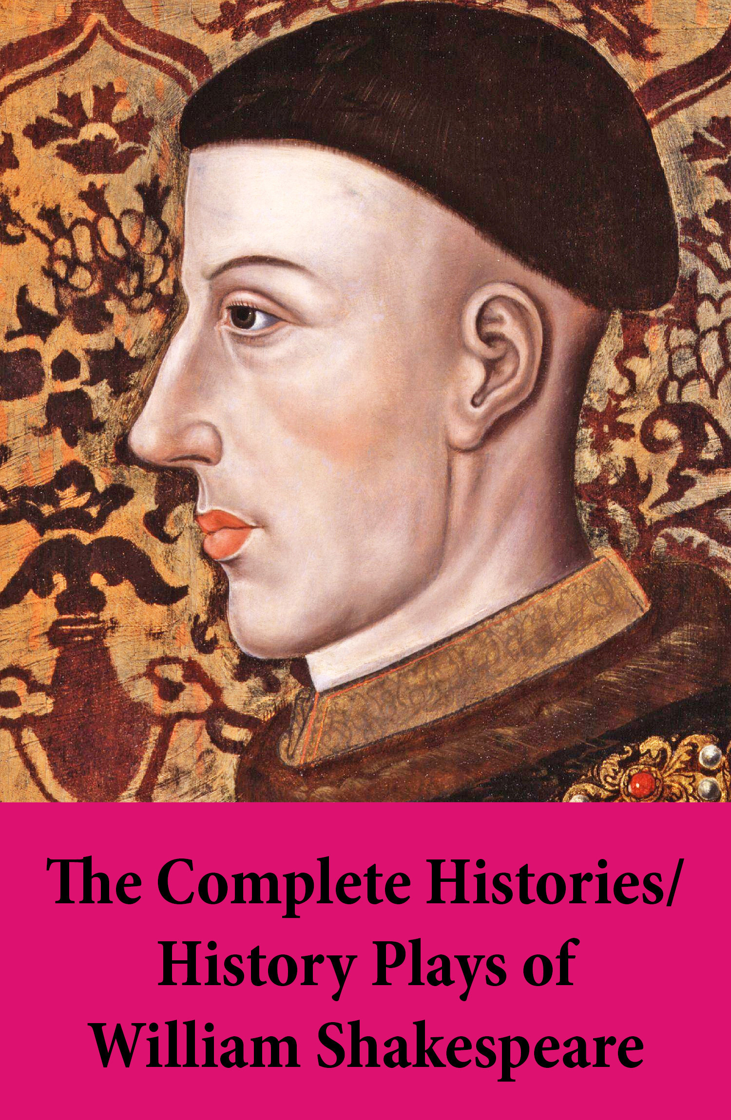 Couverture ebook de The Complete Histories / History Plays of William Shakespeare, de William Shakespeare