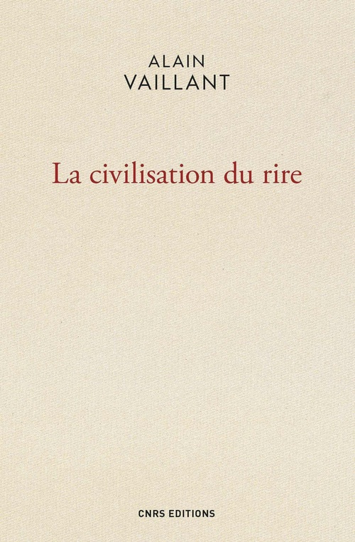Couverture ebook de La Civilisation du rire, de Alain Vaillant
