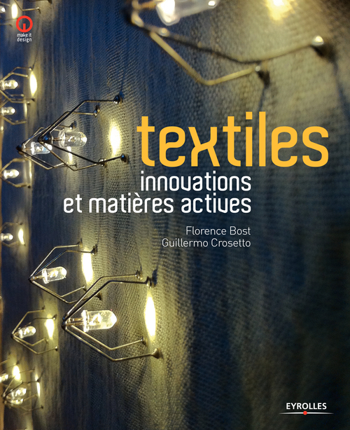 Couverture ebook de Textiles, innovations et matières actives, de Florence Bost, Guillermo Crosetto