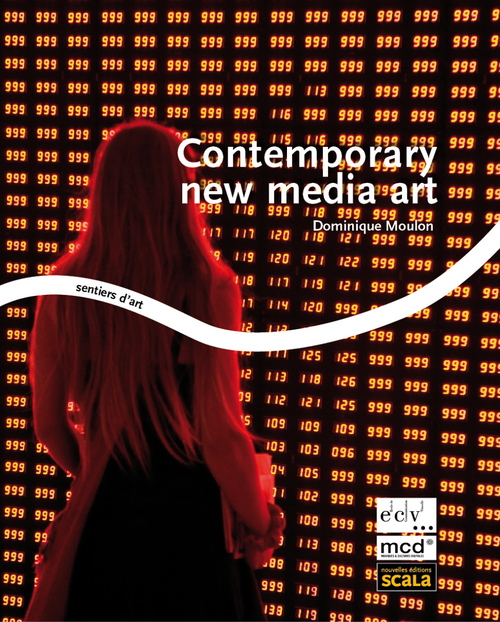 ebook cover of Contemporary new media art, by Dominique Moulon