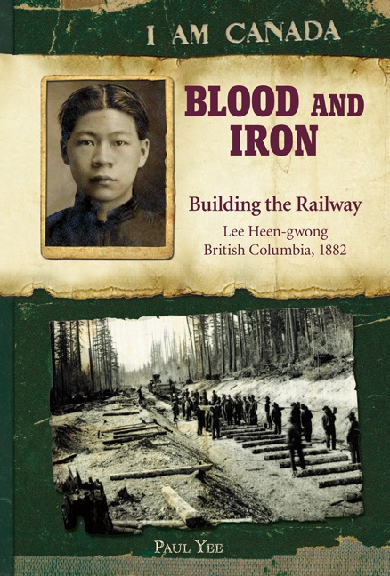 Couverture ebook de I Am Canada: Blood and Iron, de Paul Yee