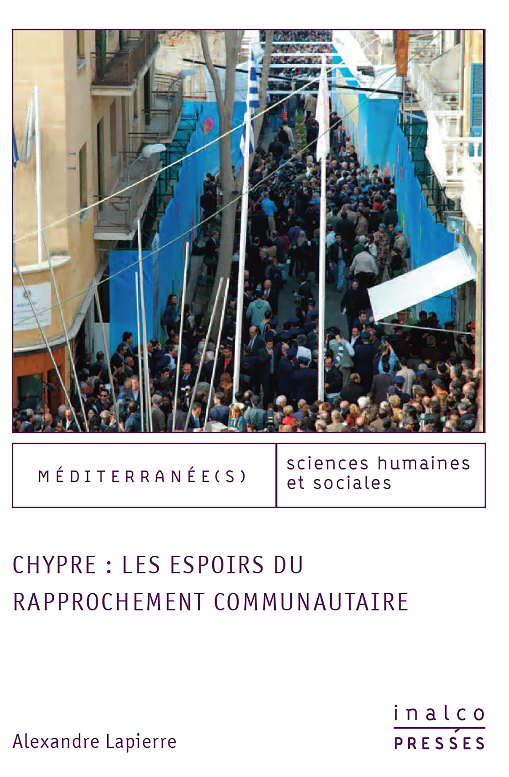Couverture ebook de Chypre : les espoirs du rapprochement communautaire, de Alexandre Lapierre
