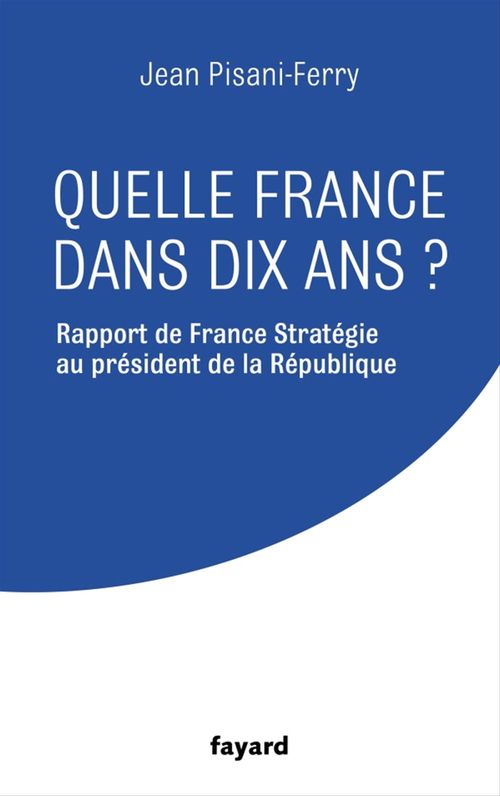 Couverture ebook de Quelle France dans dix ans ?, de Jean Pisani-Ferry