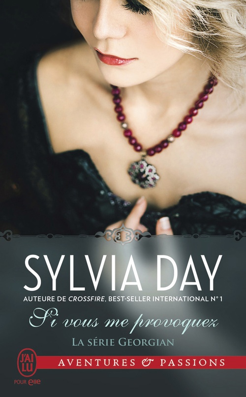 Couverture ebook de La série Georgian (Tome 4) - Si vous me provoquez, de Sylvia Day