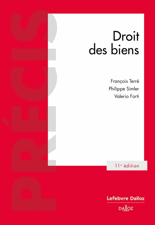 ebook cover of Droit des biens 11ed, by Valerio Forti, Philippe Simler, François Terré