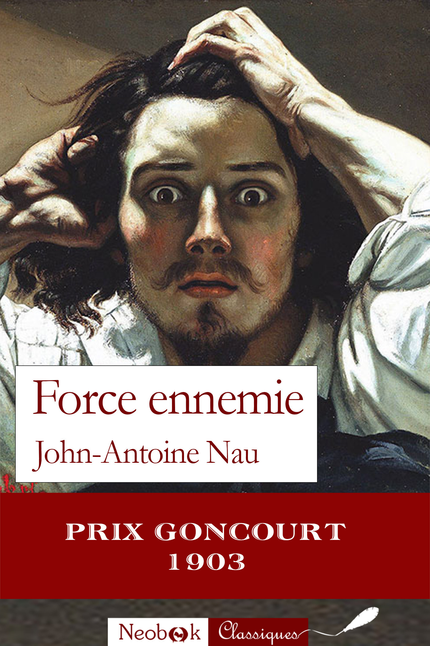 ebook cover of Force ennemie, by John-Antoine Nau