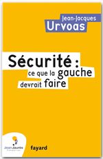 Couverture ebook de 11 Propositions chocs pour rétablir la sécurité, de Jean-Jacques Urvoas