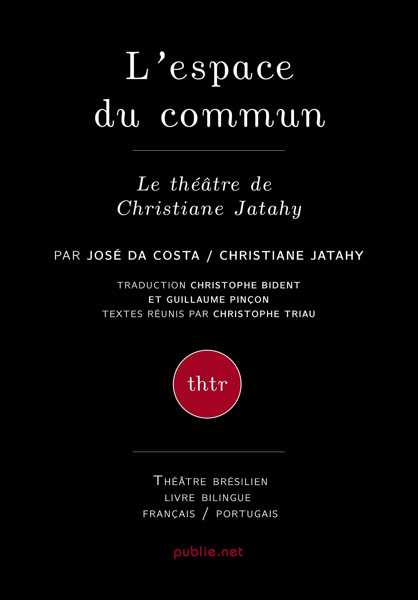 ebook cover of L'espace du commun, by Christiane Jatahy, Jose Da Costa