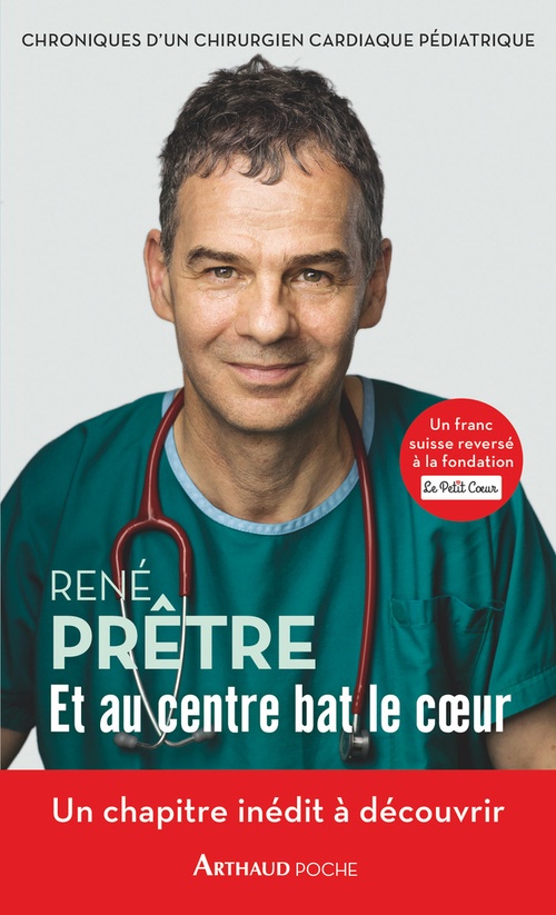 ebook cover of Et au centre bat le coeur. Chroniques d'un chirurgien cardiaque pédiatrique, by René Prêtre