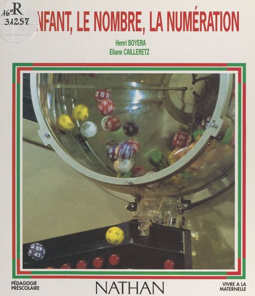 Couverture ebook de L'enfant, le nombre, la numération, de Eliane Cailleretz, Henri Boyera