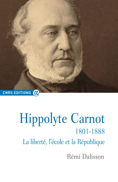 Couverture ebook de Hippolyte Carnot - 1801-1888, de Rémi Dalisson