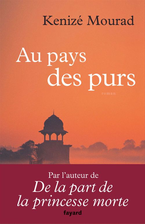 ebook cover of Au pays des purs, by Kenizé Mourad