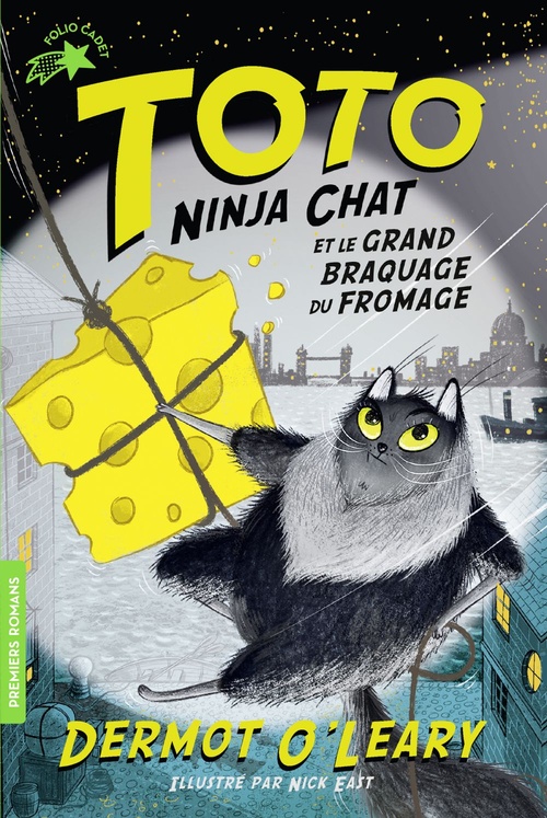 ebook cover of Toto Ninja chat (Tome 2) - Toto Ninja chat et le grand braquage du fromage, by Dermot O'Leary