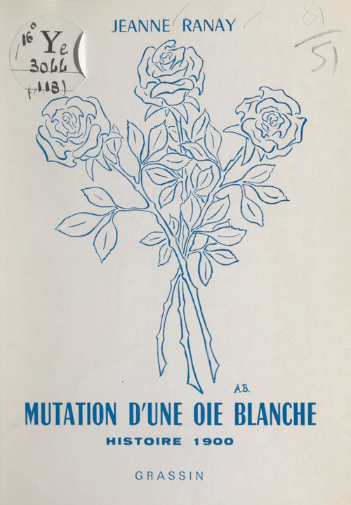 Couverture ebook de Mutation d'une oie blanche, de Jeanne Ranay