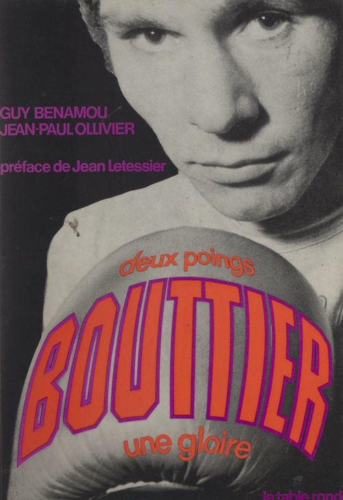 Couverture ebook de Bouttier, deux poings, une gloire, de Guy Benamou, Jean-Paul Ollivier