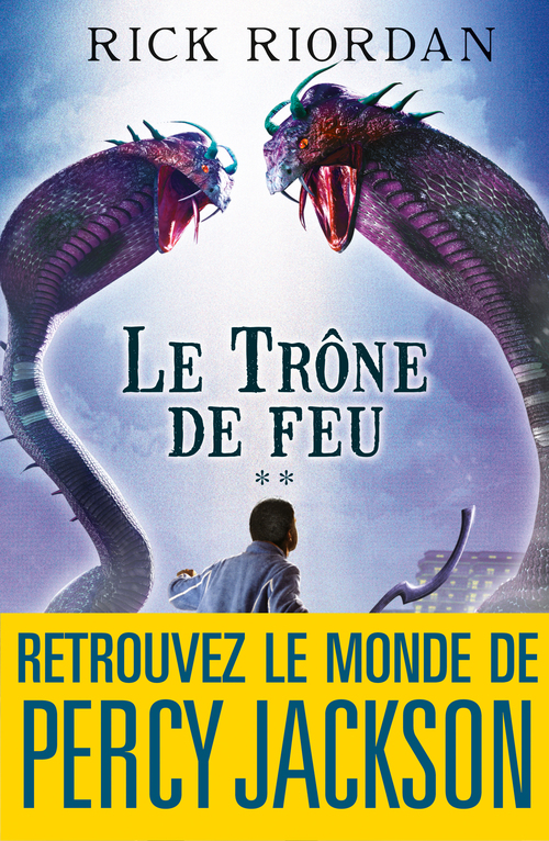 Couverture ebook de Le Trône de feu, de Rick Riordan, Nathalie Serval