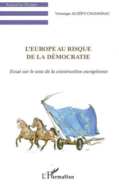 ebook cover of L'Europe au risque de la démocratie, by Véronique Auzépy-Chavagnac