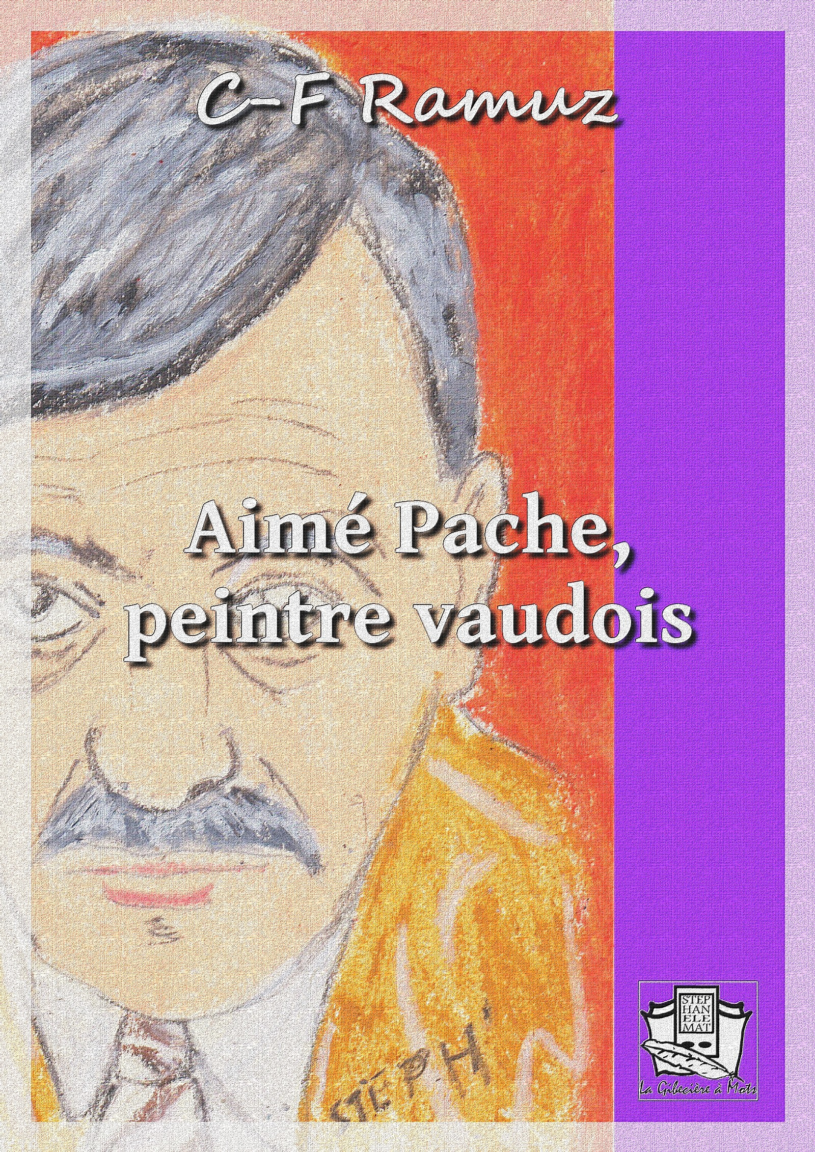 Couverture ebook de Aimé Pache, peintre vaudois, de Charles-Ferdinand Ramuz