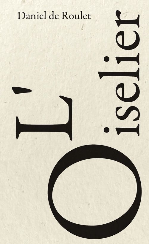 ebook cover of L'Oiselier, by Daniel de Roulet