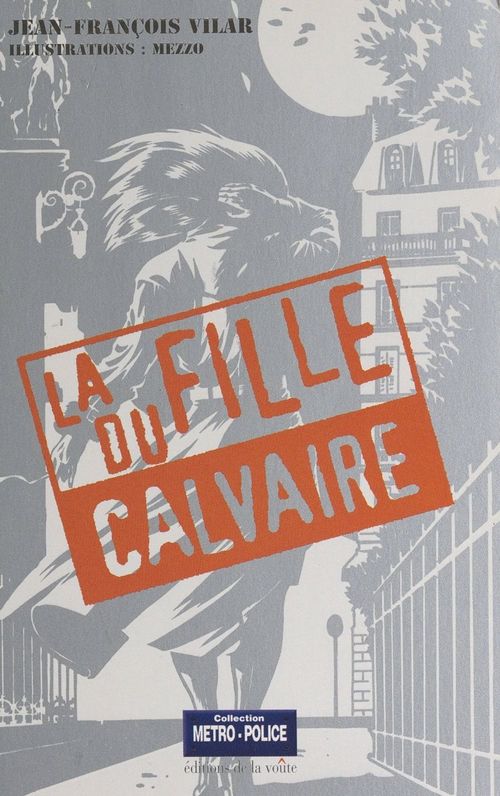 Couverture ebook de La fille du calvaire, de Jean-François Vilar
