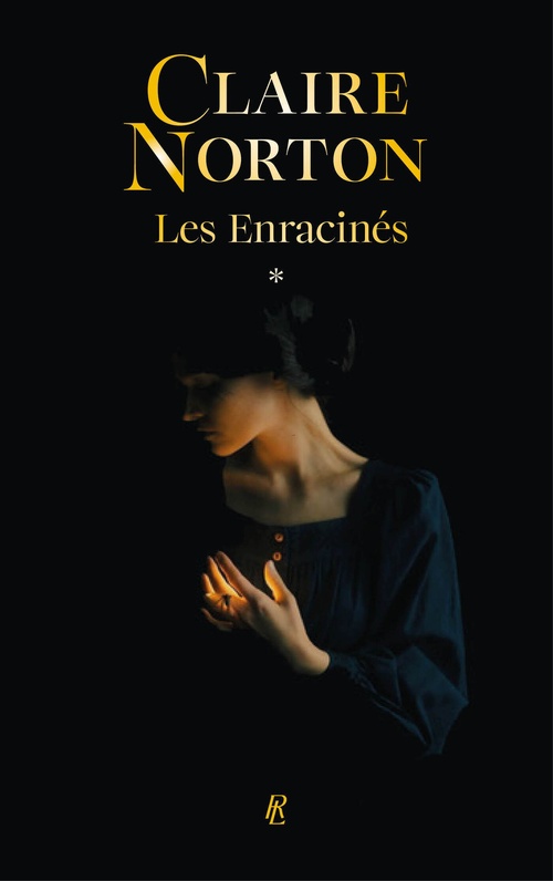 ebook cover of Les Enracinés - Tome 1 Des Racines et des Armes, by Claire Norton
