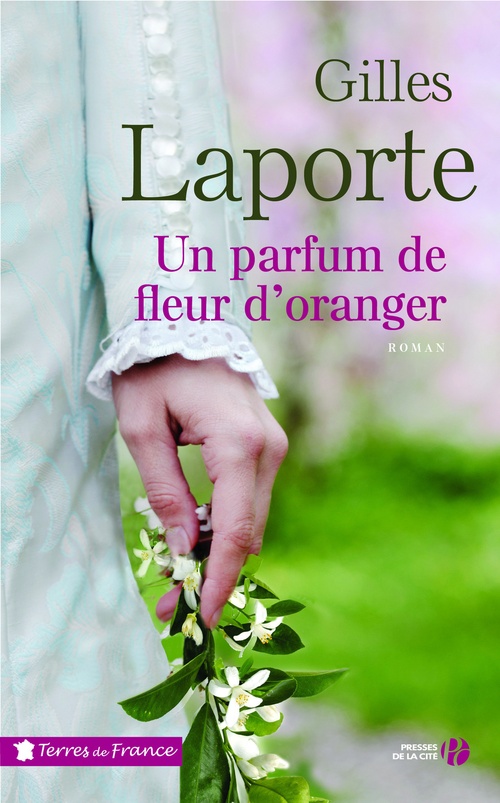 ebook cover of Un parfum de fleur d'oranger, by Gilles Laporte