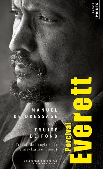 ebook cover of Manuel de dressage. suivi de Truite de fond, by Percival Everett