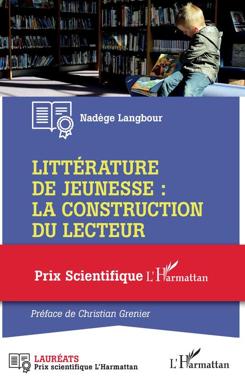 ebook cover of Littérature de jeunesse : la construction du lecteur, by Nadège Langbour