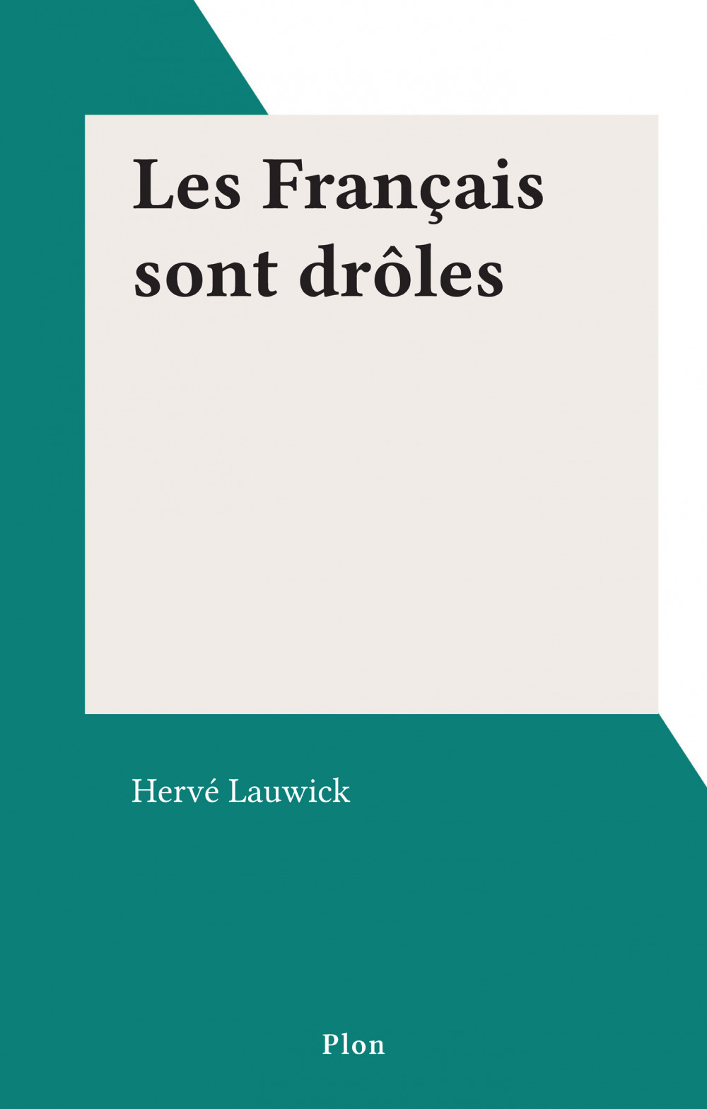 Couverture ebook de Les Français sont drôles, de Herve Lauwick