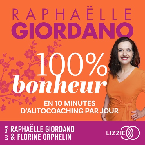 Couverture audiobook de 100% Bonheur, de Raphaëlle Giordano