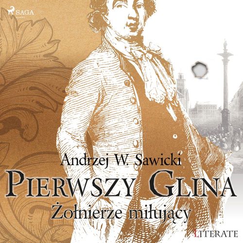 Couverture audiobook de Pierwszy Glina: Zolnierze milujacy, de Andrzej Sawicki