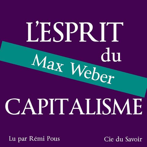 Couverture audiobook de Weber, l'esprit du capitalisme, de Max Weber