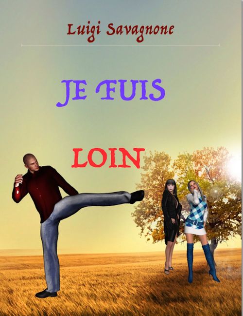 Couverture ebook de Je Fuis Loin, de Luigi Savagnone