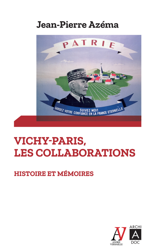 ebook cover of Vichy-Paris : les collaborations - Histoire et mémoires, by Jean-Pierre Azéma