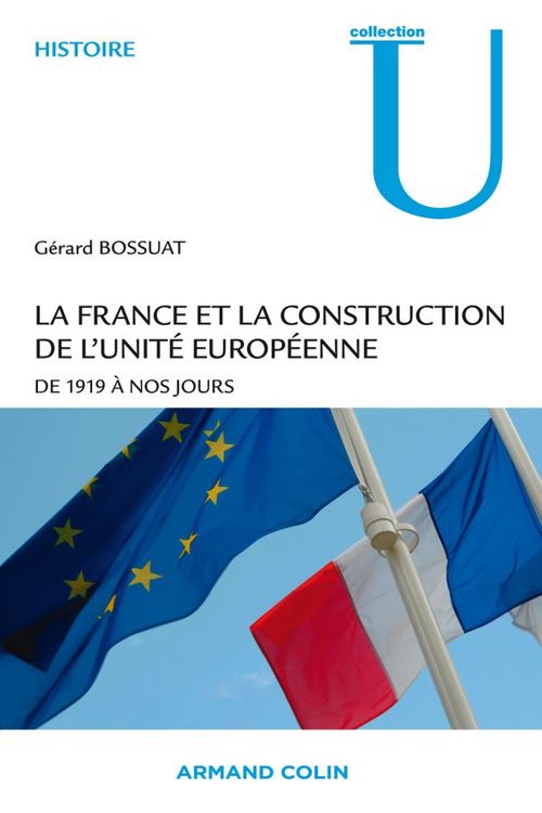 Couverture ebook de La France et la construction de l'unité européenne, de Gérard Bossuat