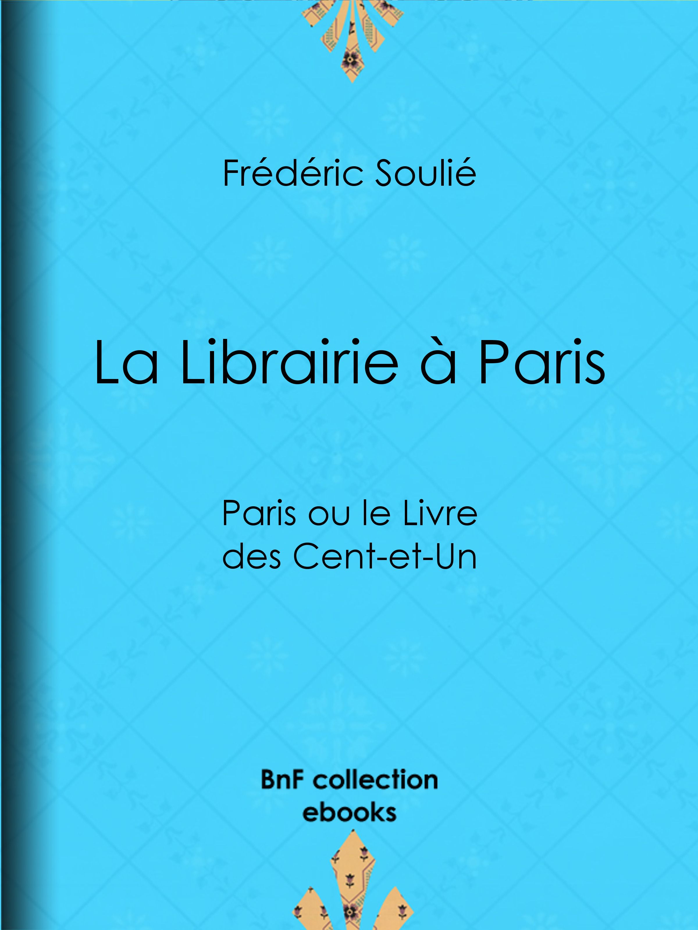 ebook cover of La Librairie à Paris, by Frédéric Soulié