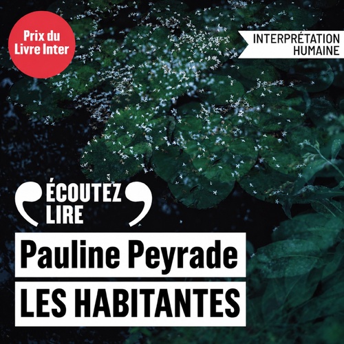 audiobook cover of Les habitantes - Prix du Livre Inter 2026, by Pauline Peyrade
