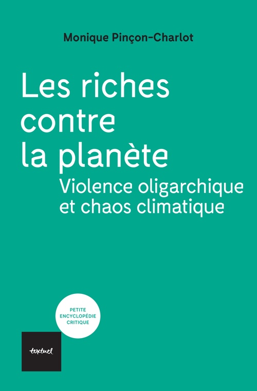 ebook cover of Les Riches contre la planète, by Monique Pincon-Charlot