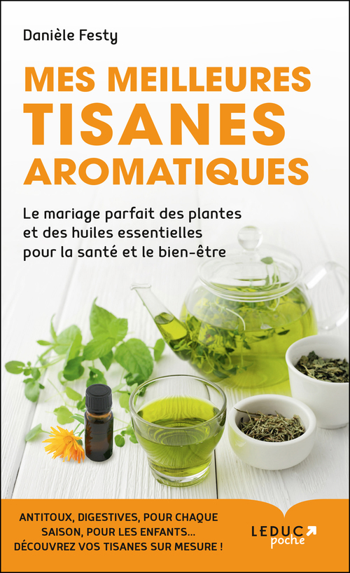 Couverture ebook de Mes meilleures tisanes aromatiques, de Danièle Festy