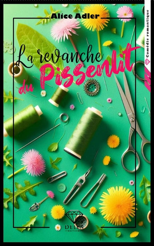 Couverture ebook de La revanche du pissenlit - Tome 2, de Alice Adler