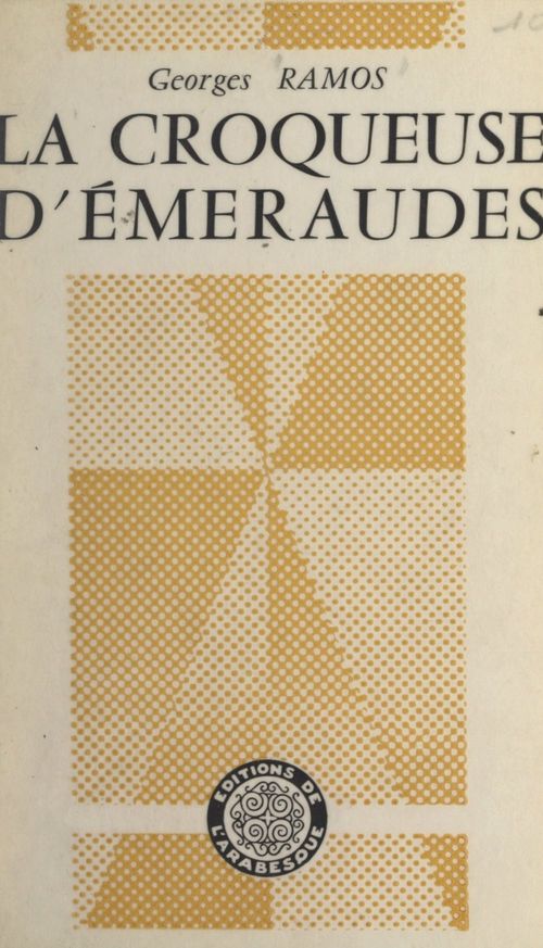 Couverture ebook de La croqueuse d'émeraudes, de Georges Ramos